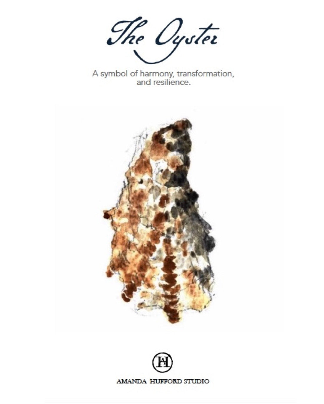 The Oyster: a symbol of harmony & resilience